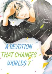 A Devotion That Changes Worlds