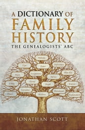 A Dictionary of Family History