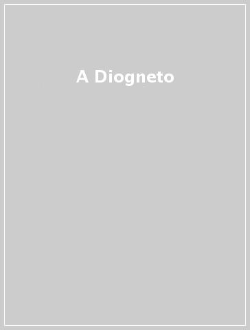 A Diogneto