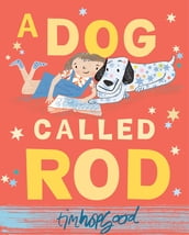 A Dog Called Rod