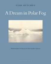 A Dream in Polar Fog