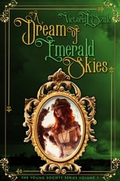 A Dream of Emerald Skies