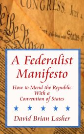 A Federalist Manifesto