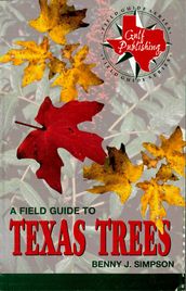 A Field Guide to Texas Trees