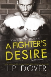 A Fighter s Desire: Part Two