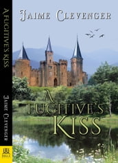 A Fugitive s Kiss