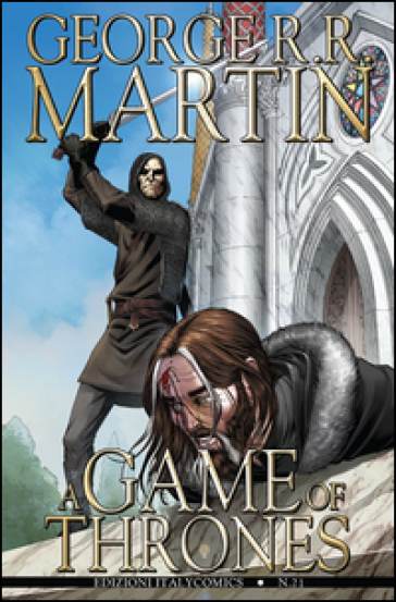 A Game of Thrones. 21. - George R.R. Martin - Daniel Abraham - Tommy Patterson