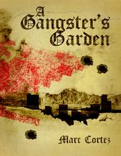 A Gangster s Garden