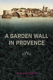 A Garden Wall in Provence