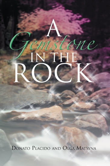 A Gemstone in the Rock - Donato Placido - Olga Matsyna