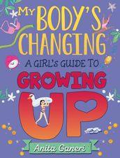 A Girl s Guide to Growing Up