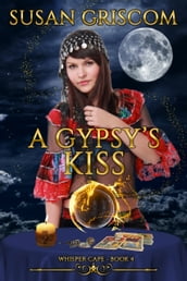 A Gypsy s Kiss