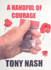 A Handful of Courage