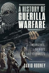 A History of Guerilla Warfare