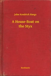 A House-Boat on the Styx