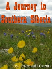 A Journey In Southern Siberia