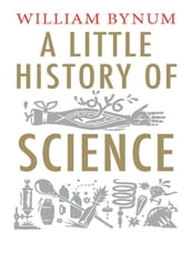 A Little History of Science