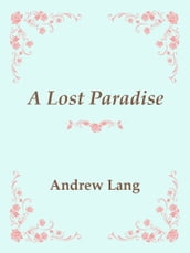 A Lost Paradise
