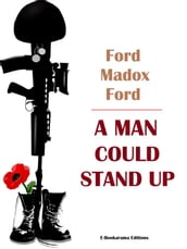 A Man Could Stand Up