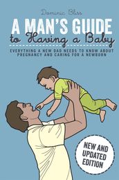 A Man s Guide to Having a Baby