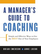 A Manager s Guide to Coaching