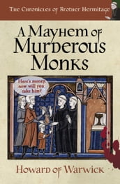 A Mayhem of Murderous Monks