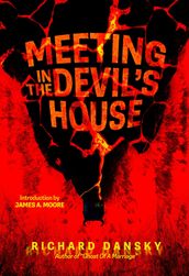 A Meeting In The Devil s House