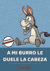 A Mi Burro Le Duele La Cabeza