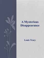 A Mysterious Disappearance