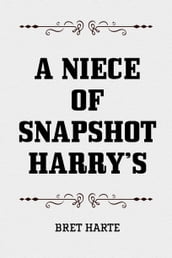 A Niece of Snapshot Harry s