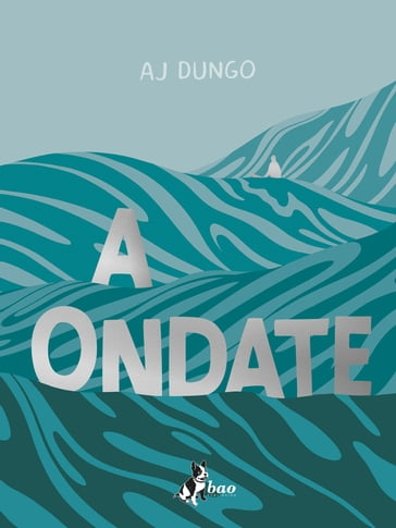 A Ondate - AJ Dungo