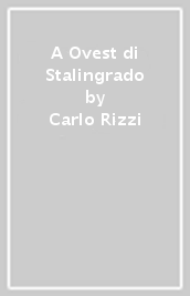 A Ovest di Stalingrado