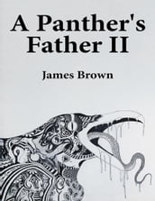 A Panther s Father II