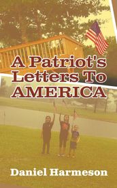 A Patriot s Letters To AMERICA