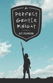 A Perfect Gentle Knight