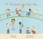 A Person Can Be