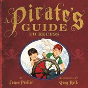 A Pirate s Guide to Recess