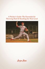 A Pitcher s Guide
