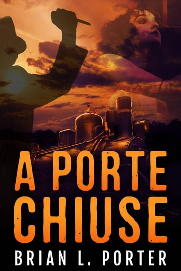 A Porte Chiuse - Brian L. Porter