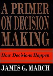 A Primer on Decision Making