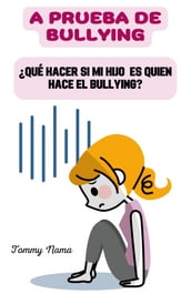 A Prueba de Bullying