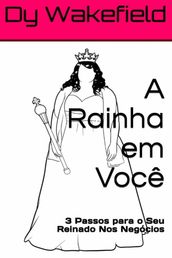 A Rainha em você