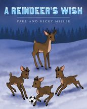 A Reindeer s Wish