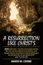 A Resurrection Like Christ s