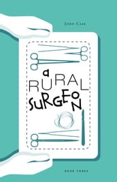 A Rural Surgeon