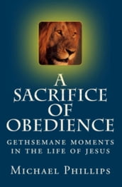 A Sacrifice of Obedience