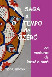 A Saga E O Tempo De Ózèró