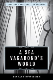 A Sea Vagabond s World