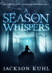 A Season of Whispers