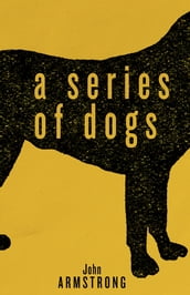 A Series of Dogs
